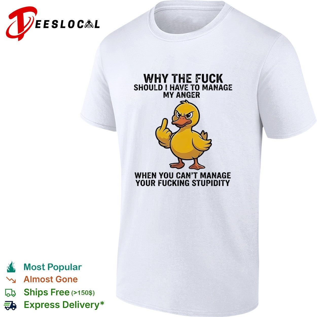 Why the fuck should I have to manage my anger when you cant manage your stupidity shirt