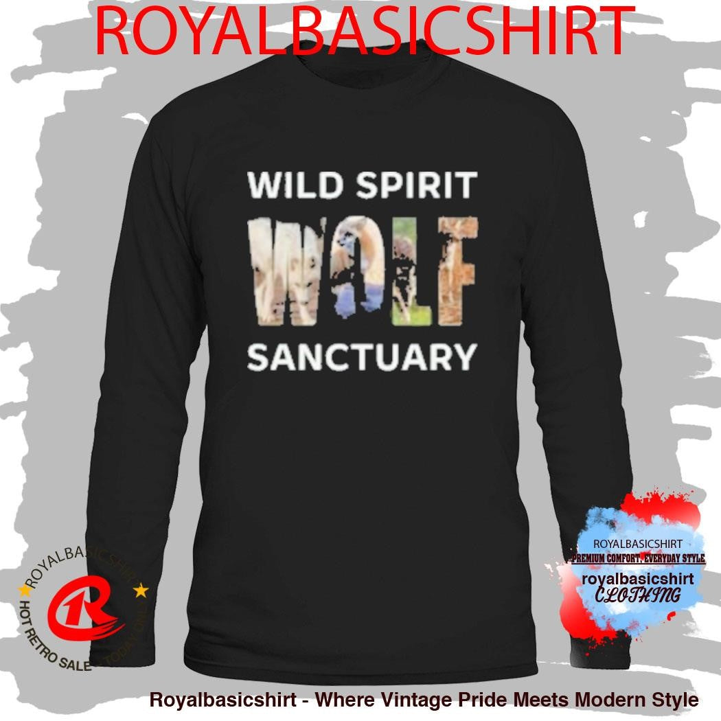 Wild Spirit Wolf Sanctuary Shirt