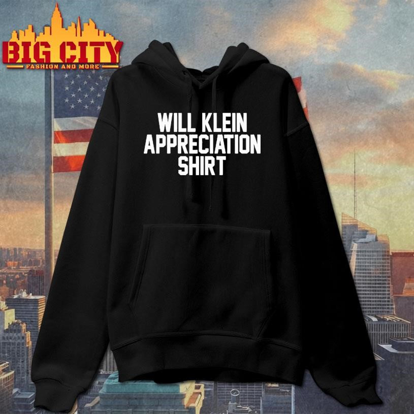Will Klein Appreciation Shirt
