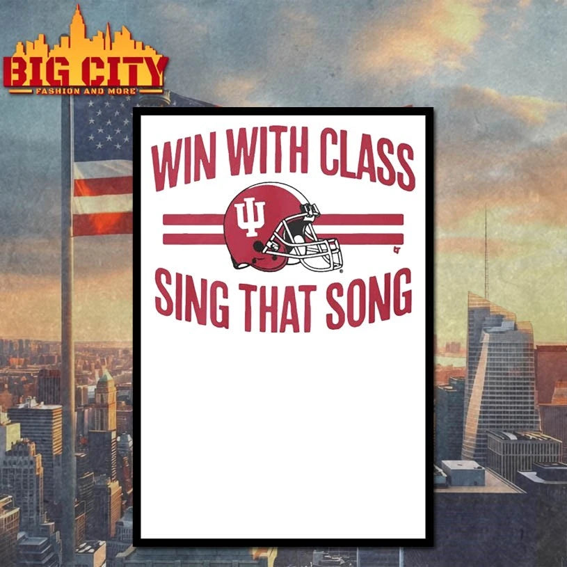 Win With Class, Sing That Song Indiana Shirt