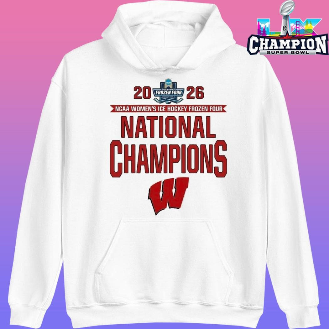 Wisconsin Badgers 2026 Ncaa Women’s Ice Hockey Frozen Four National Champions Shirt