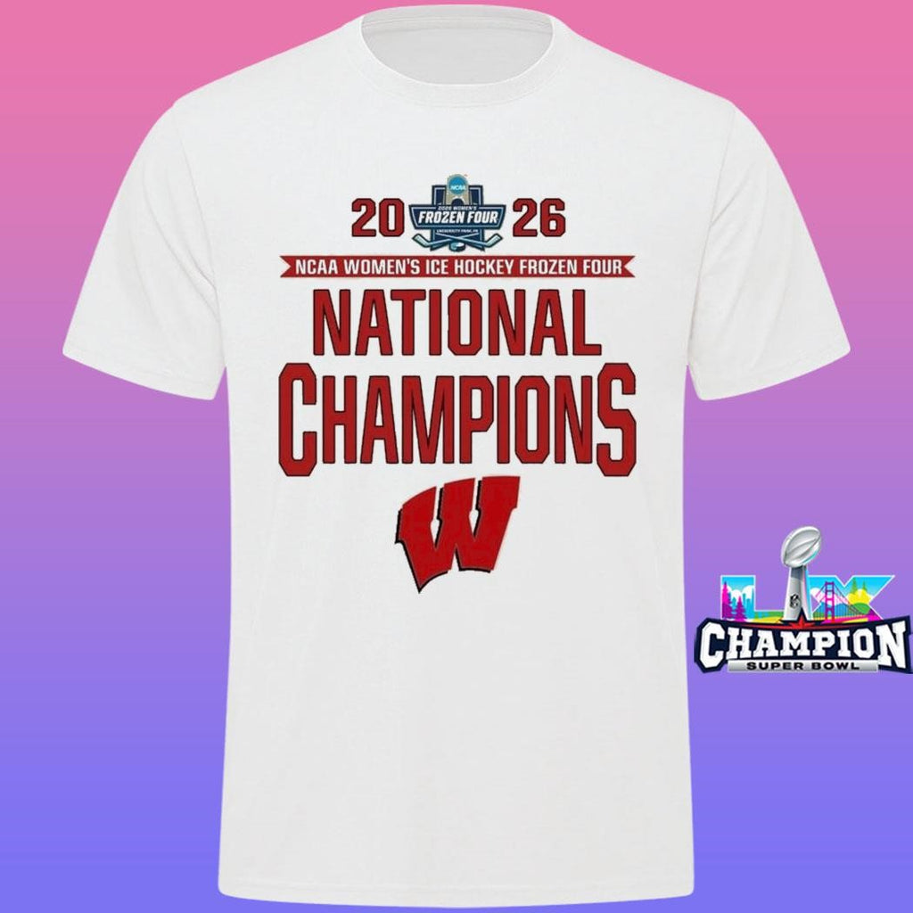 Wisconsin Badgers 2026 Ncaa Women’s Ice Hockey Frozen Four National Champions Shirt