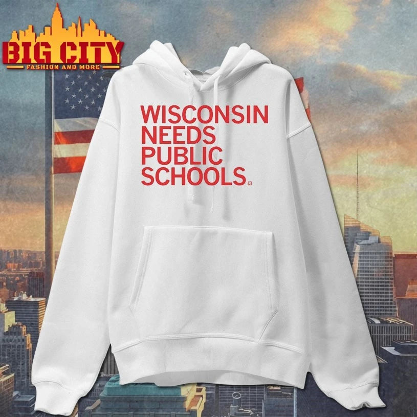Wisconsin Needs Public Schools Shirt