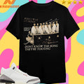 Wish I Was At Home Forgot To Wash My Shroud Don’t Know The Song They’re Tooting Shirts