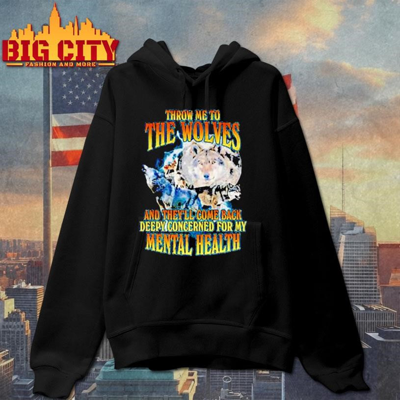 Wolf Throw Me to the Wolves shirt