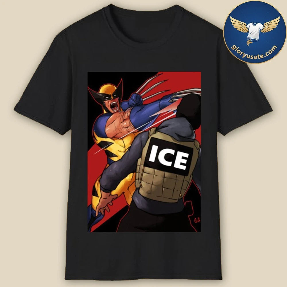 Wolverine Fuck ICE Forever And Always Poster Shirt