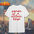 Woman Of A Certain Rage Shirt