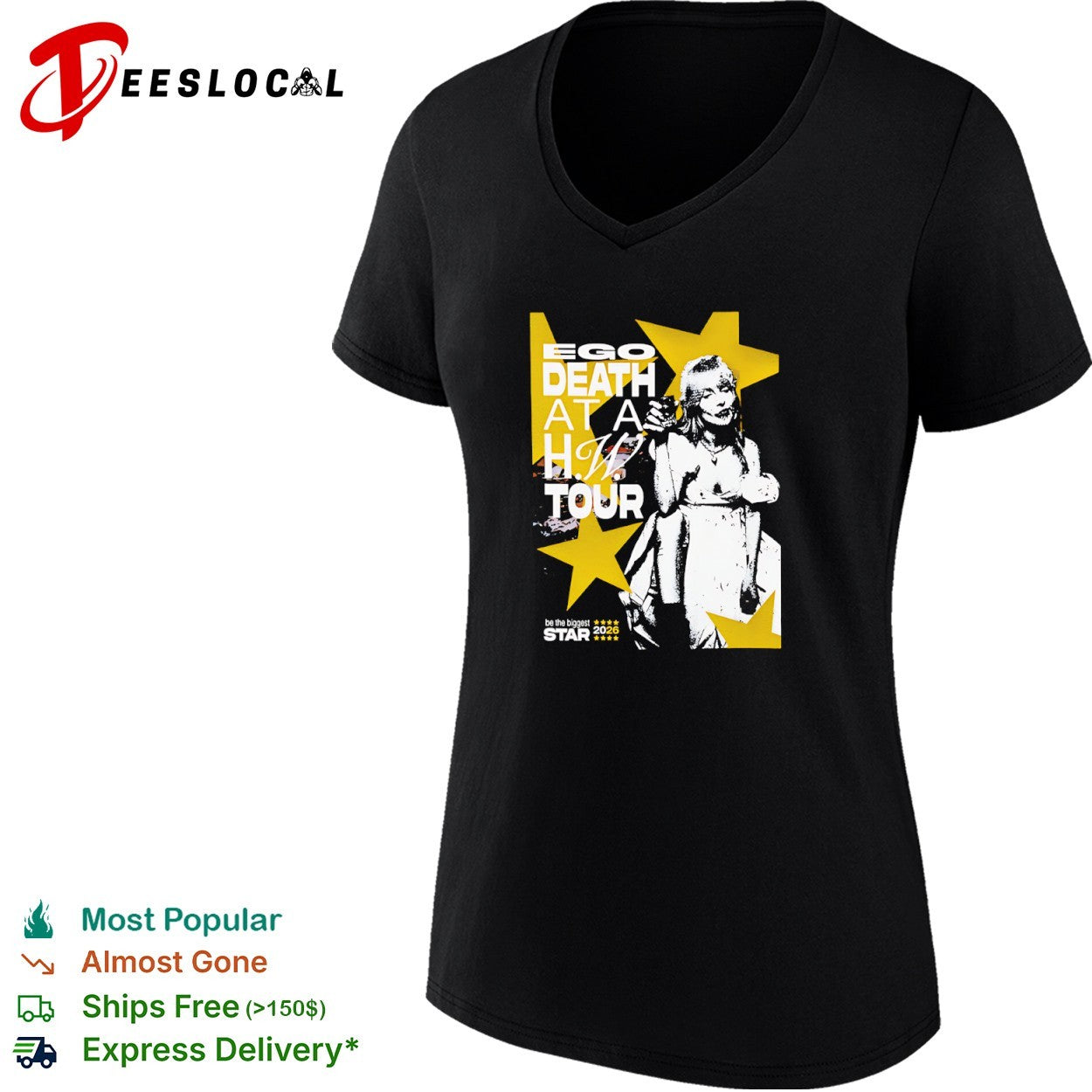 Woman glass ego death at a HW tour be the biggest star 2026 shirt