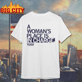 Women Forward A Womans Place Is In Charge Shirt