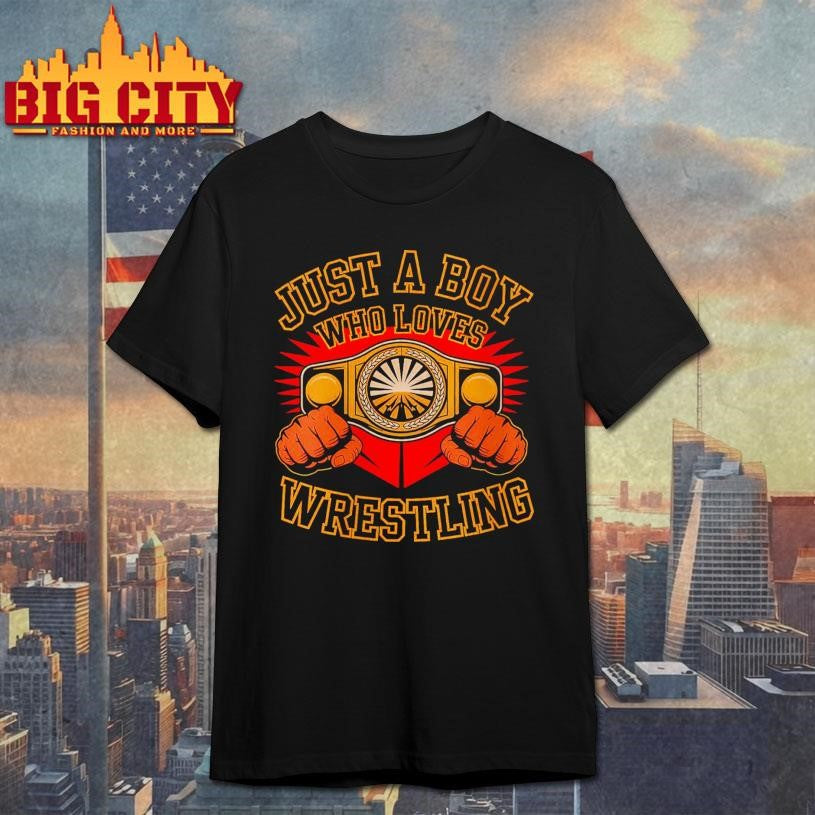 Womens Just A Boy Who Loves Wrestling Shirt