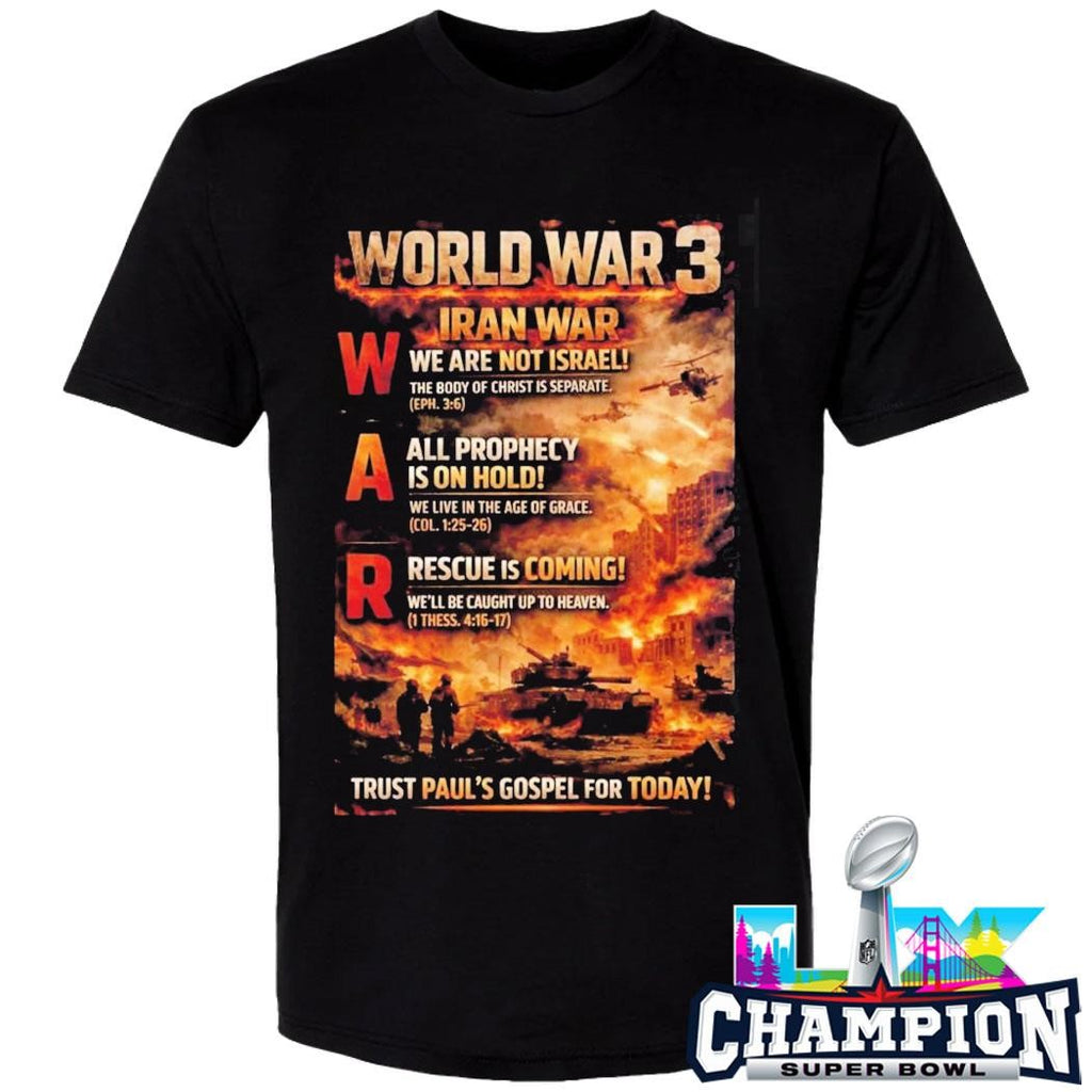 World War 3 Iran War 2026 Trust Paul’s Gospel Shirt