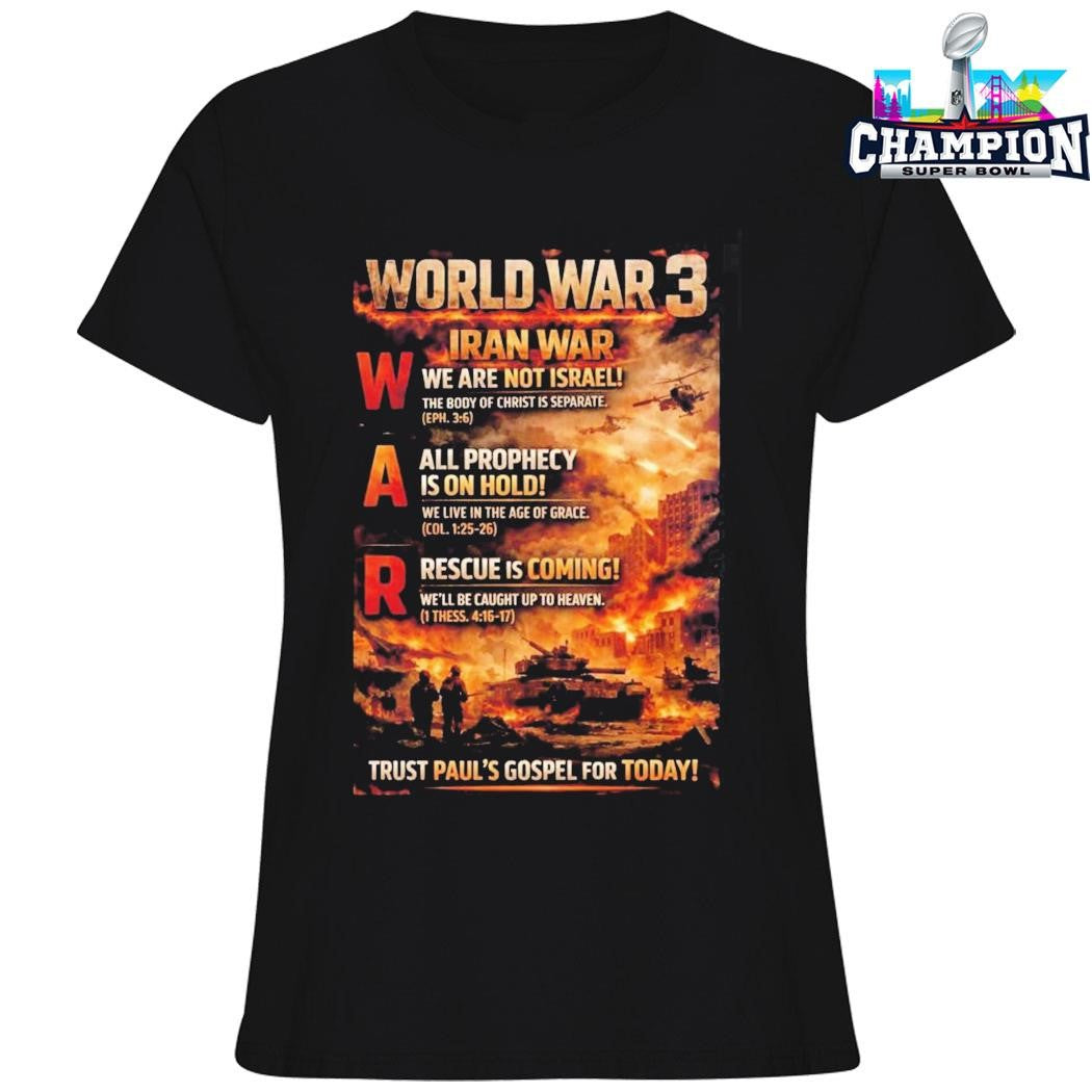 World War 3 Iran War 2026 Trust Paul’s Gospel Shirt