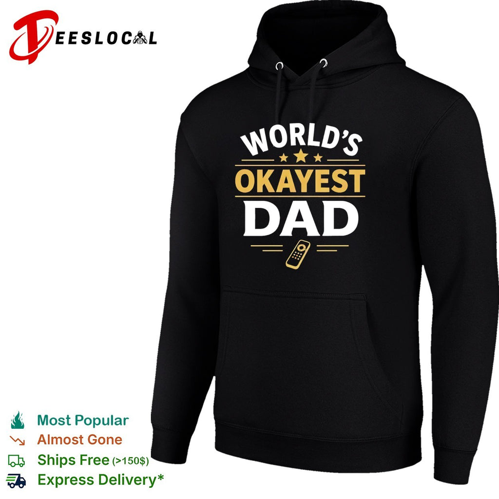 Worlds okayest dad remote shirt