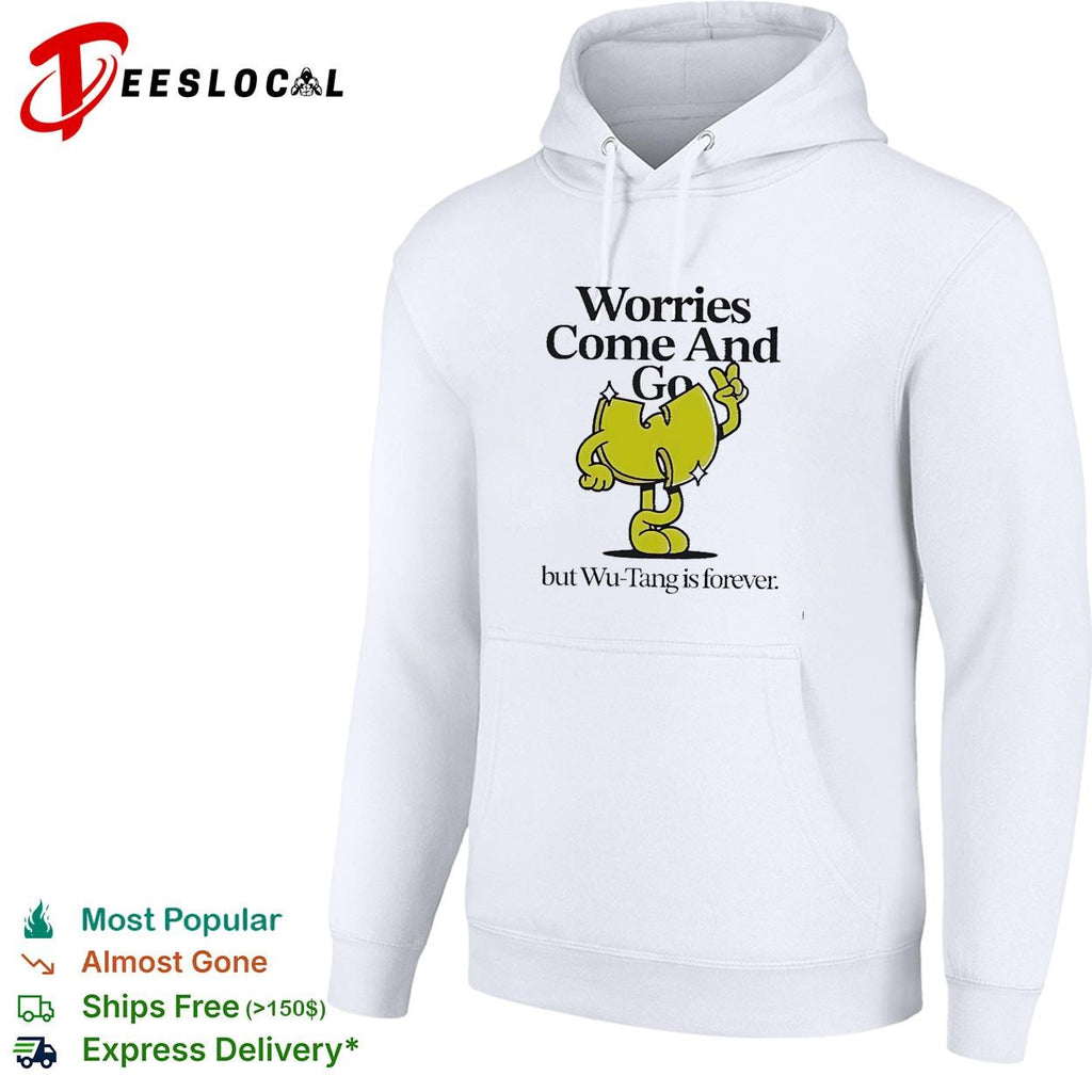 Worries come and go but Wu-Tang is forever cartoon character funny shirt