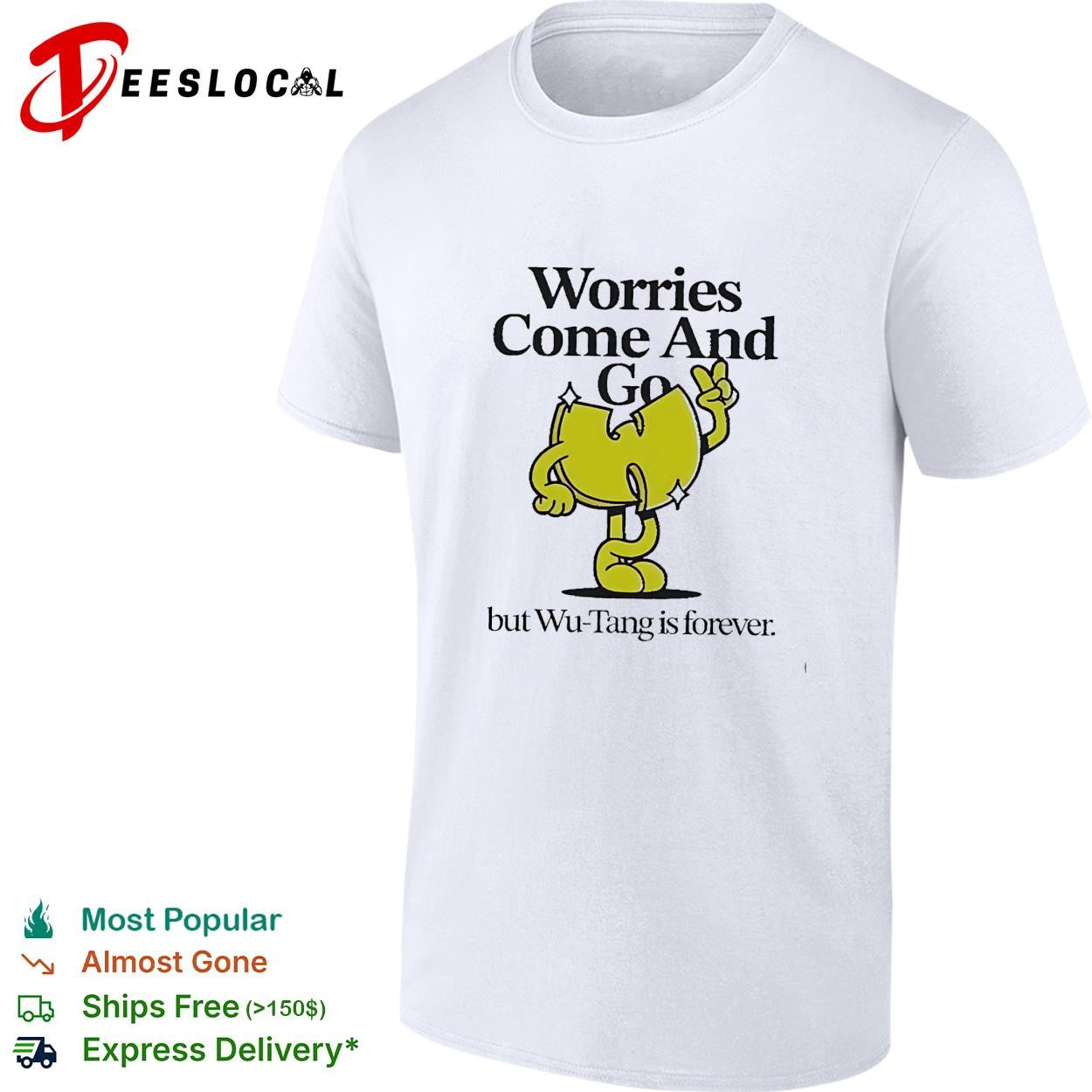 Worries come and go but Wu-Tang is forever cartoon character funny shirt