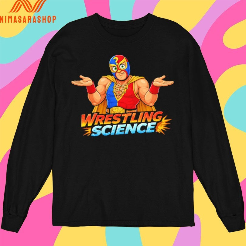 Wrestling Science What Wrong With Wrestling Shirts