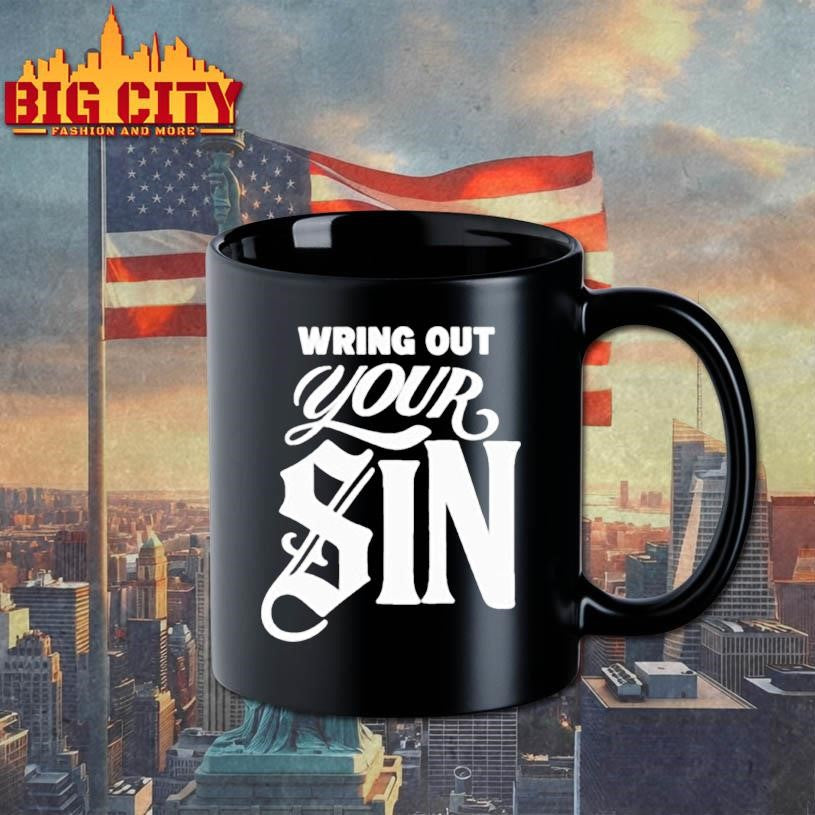 Wring Out Your Sin T-shirt