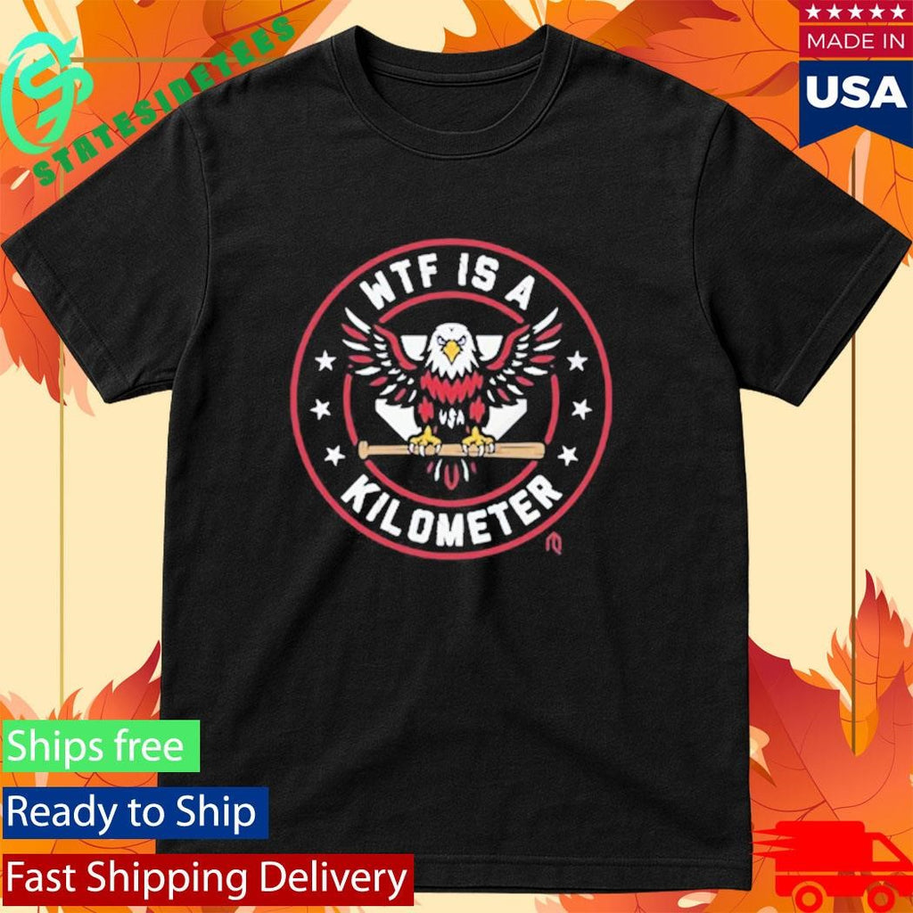 Wtf Is A Kilometer Shirt