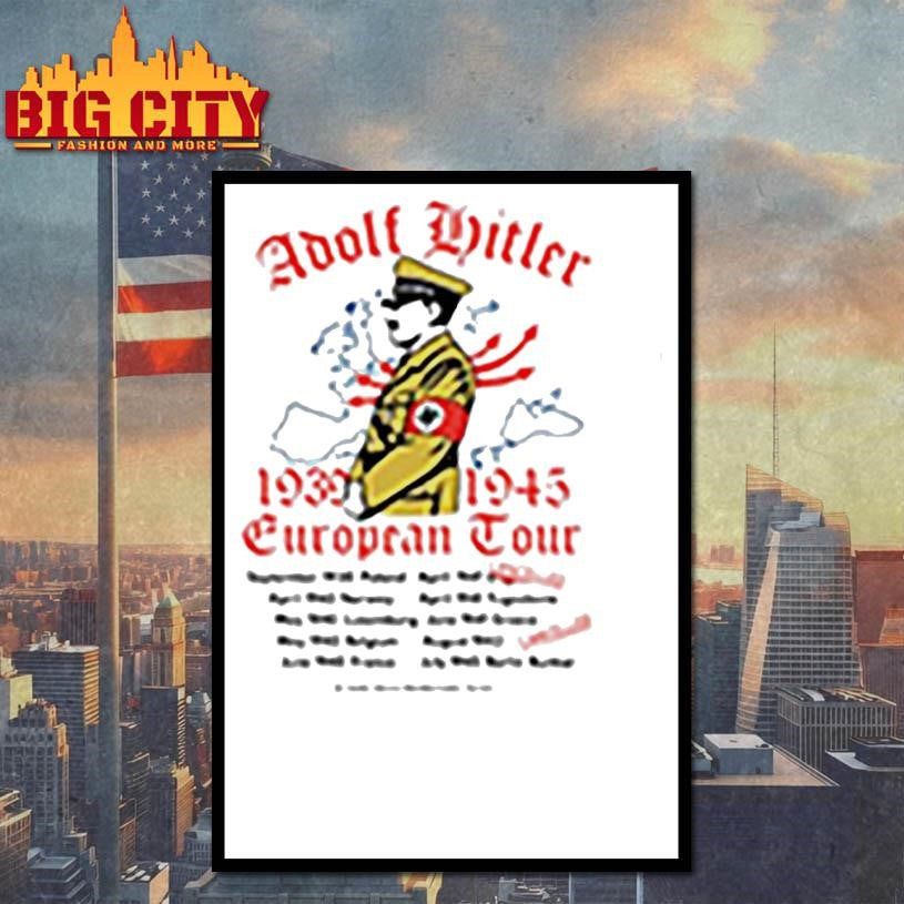 Wwii Adolf Hitler European Tour Design 1939 1945 Shirt