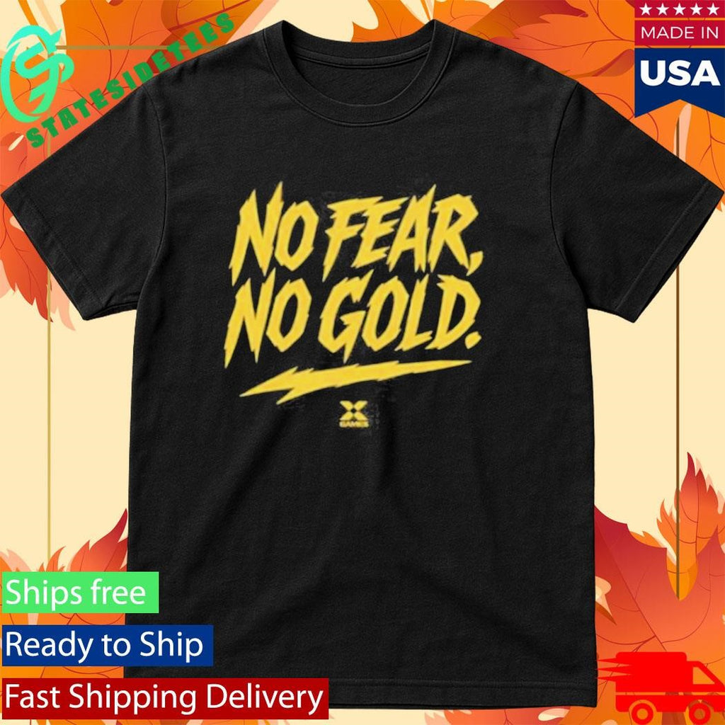 X Games No Fear, No Gold Shirt