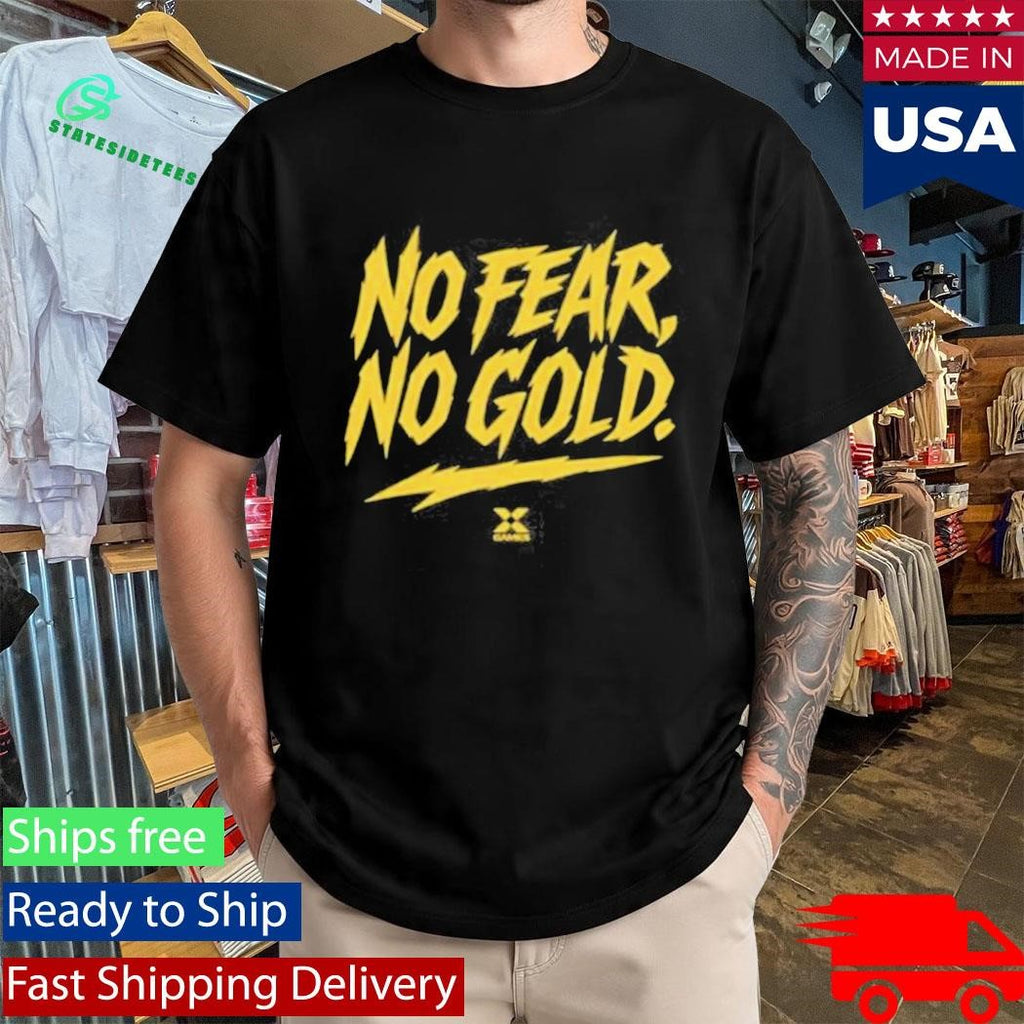 X Games No Fear, No Gold Shirt