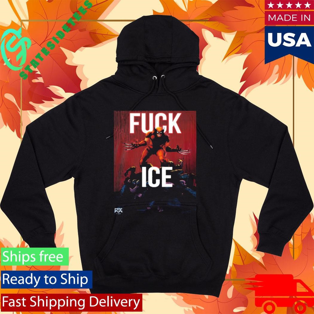 X-Men Wolverine Enough Said FUCK ICE Shirt
