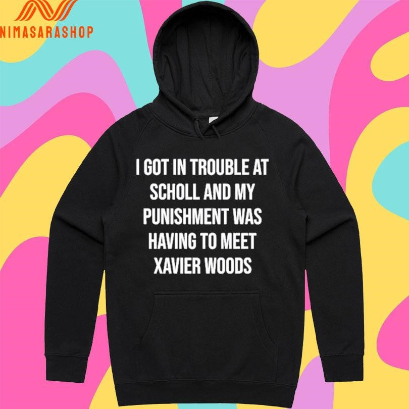 Xavier Woods Wearing I Got In Trouble At Scholl And My Was Punishment Having To Meet Xavier Woods Shirts