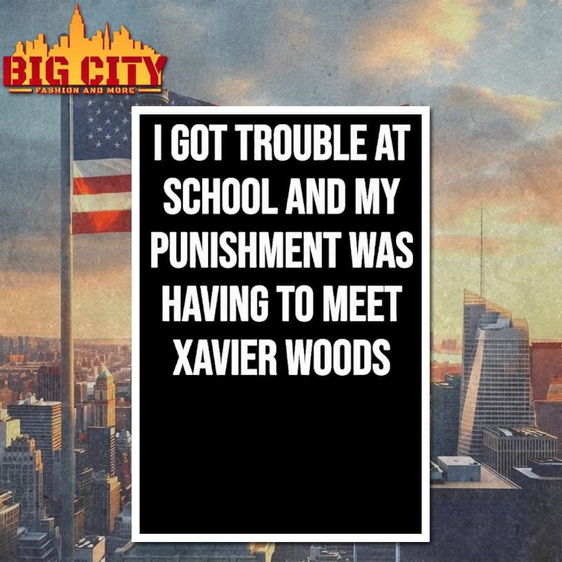 Xavier Woods Wearing I Got In Trouble At School And My Punishment Was Having To Meet Shirt