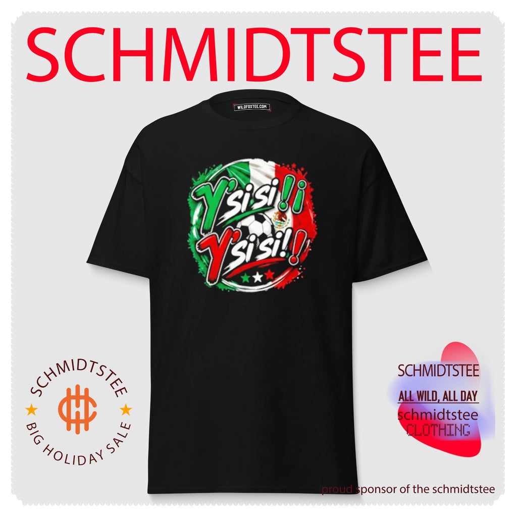Y’ Si Si Y’ Si Si Mexico flag shirt