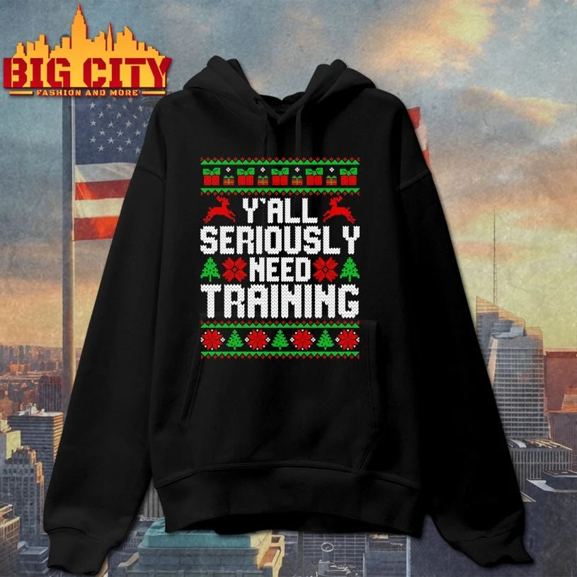 Y’All Seriously Need Training Ugly Christmas shirt
