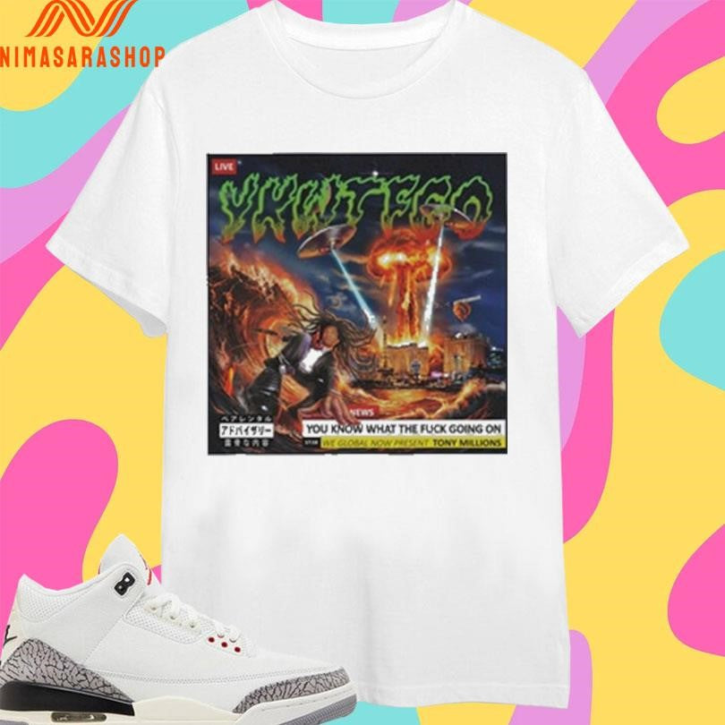 YKWTFGO You Know What The Fuck Going On Shirts