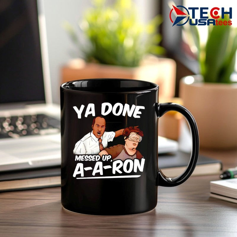 Ya done messed up a-a-ron substitute teacher shirt