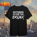 Yankees October Is For The Bronx The Short Porch Shirt
