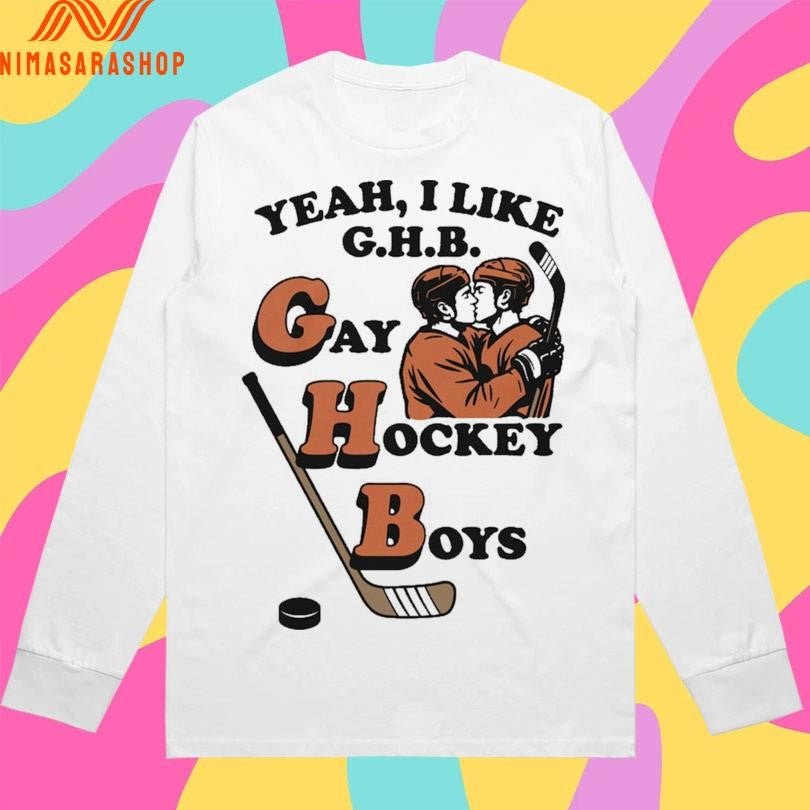 Yeah, I Like G.H.B. Gay Hockey Boys Shirts