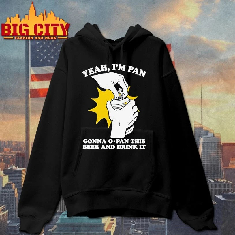 Yeah I’m Pan Gonna O-Pan This Beer And Drink It shirt