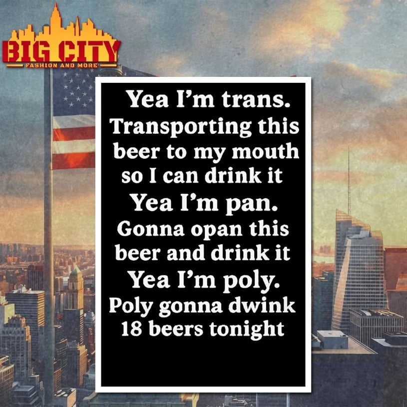 Yeah I’m Trans Transporting This Beer To My Mouth So I Can Drink It shirt