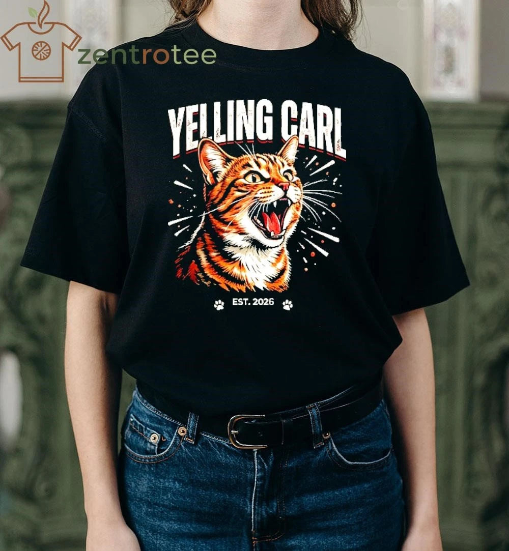 Yelling Carl Cat Meme Edition – 100% Cotton tee