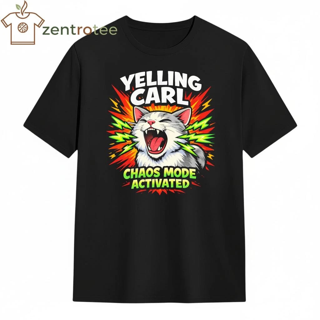 Yelling Carl Cat Screaming Meme Graphic Chaos Mode Activated T-Shirt