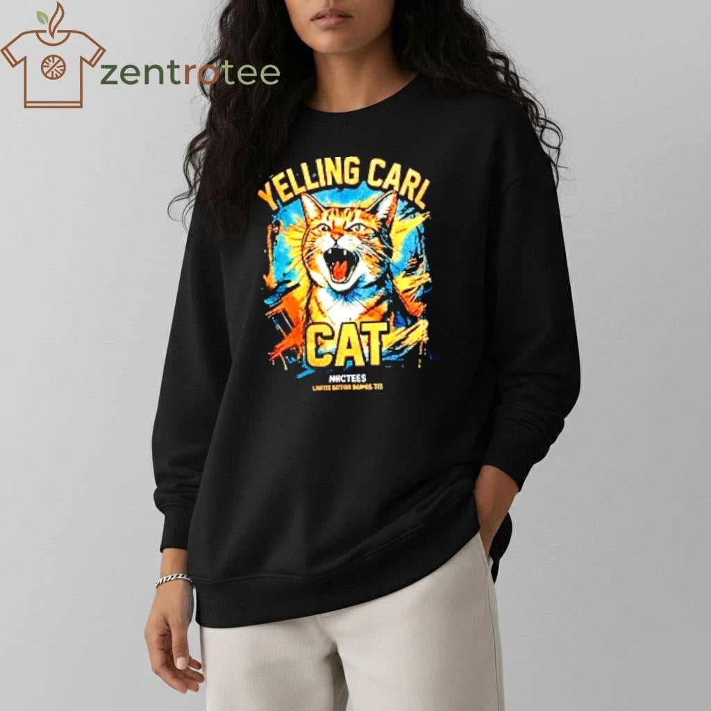 Yelling Carl the Cat T-shirt