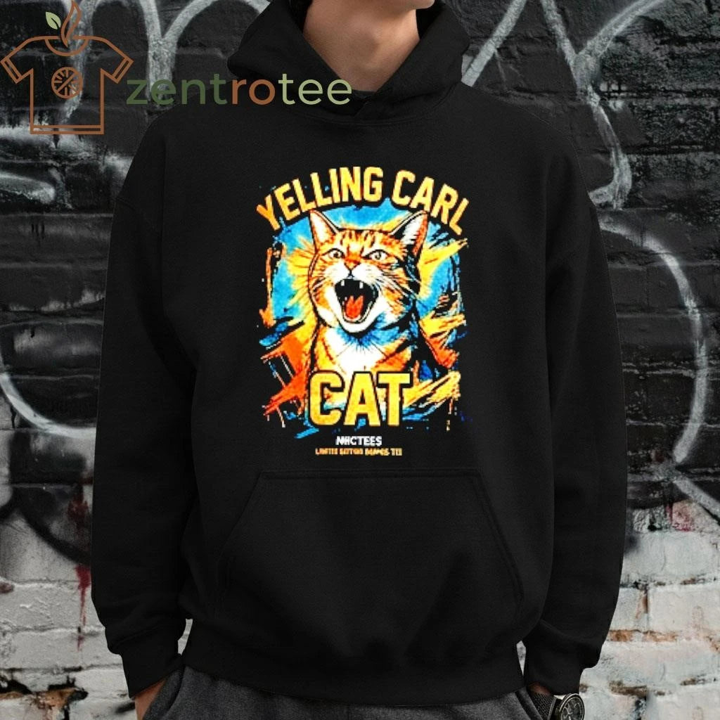 Yelling Carl the Cat T-shirt