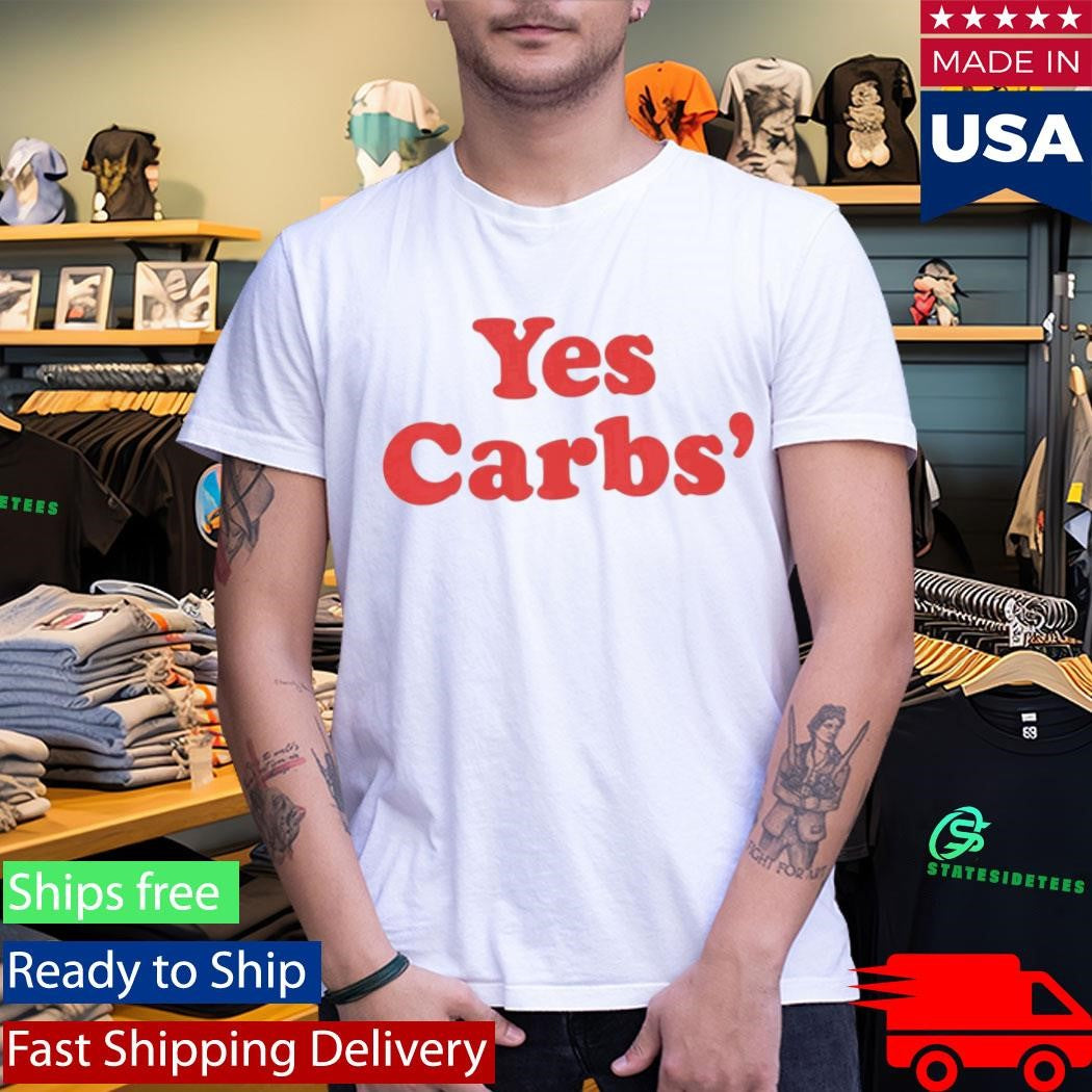 Yes Carbs T-Shirt