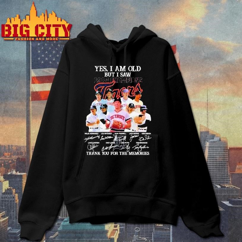 Yes I Am Old But I Saw 1984 Champions Detroit Tigers Players Signatures Thank You For The Memories Shirt