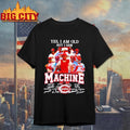 Yes I am old but I saw 1975-1976 The Big Red Machine thank you Shirt