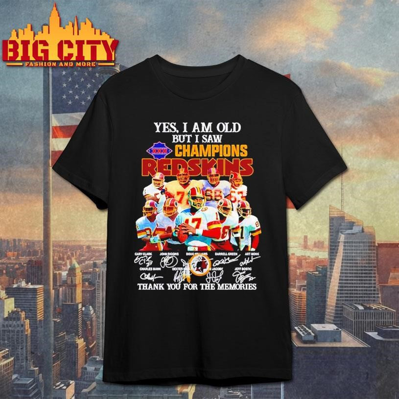 Yes I am old but I saw 1987 Washington Redskins Champions thank you for the memories Shirt