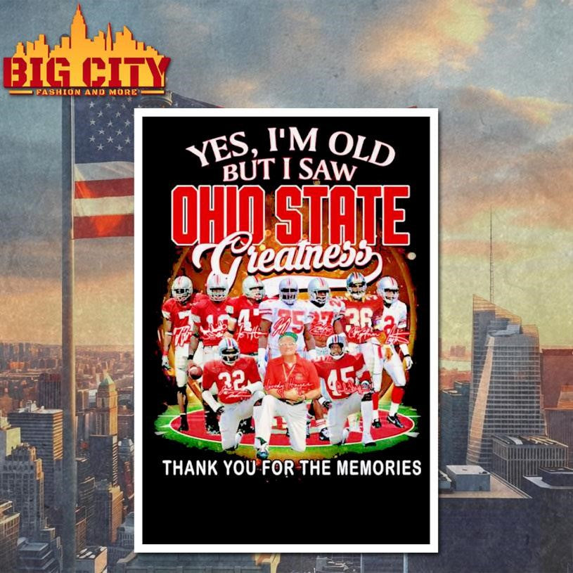 Yes I’m Old But I Saw Ohio State Greatness 2025 Vintage Shirt