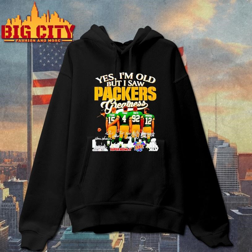 Yes I’m old but I saw Green Bay Packers Greatness signature shirt