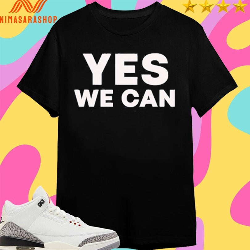 Yes We Can Bro 2026 Shirts