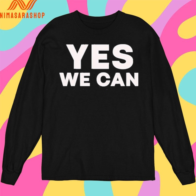 Yes We Can Bro 2026 Shirts