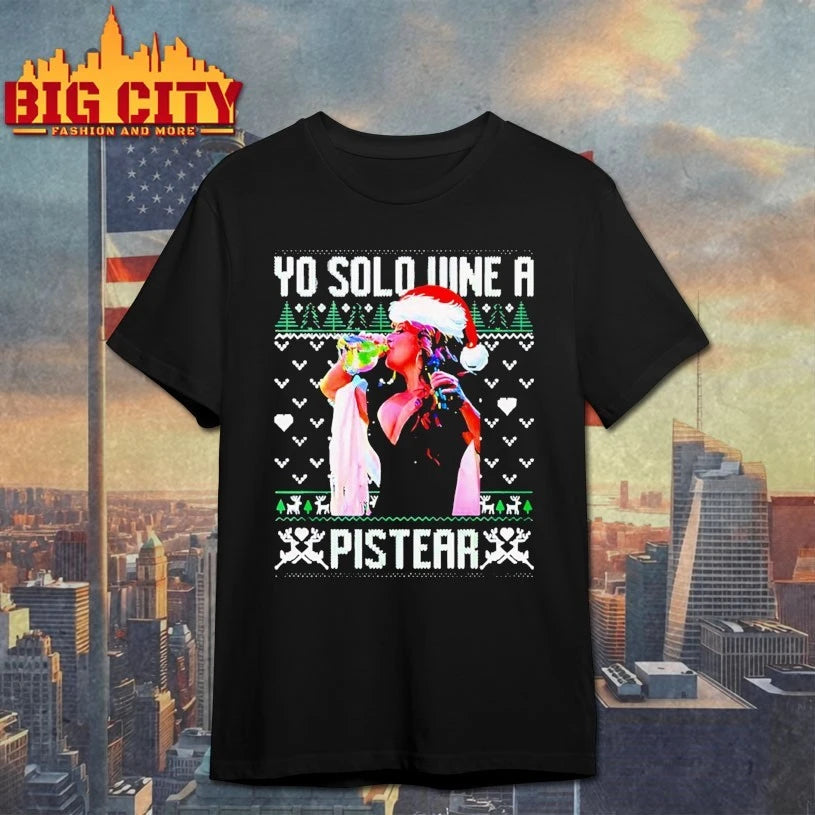 Yo Solo Vine A Pistear shirt