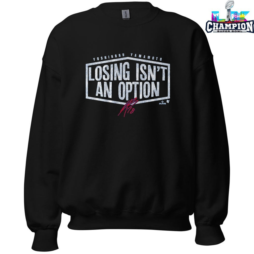 Yoshinobu Yamamoto Losing Isn’t An Option Los Angeles Dodgers T-shirts